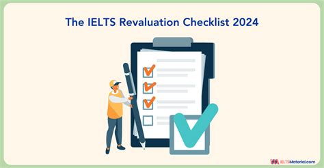 The IELTS Revaluation Checklist 2024 .